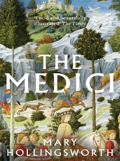 Title details for The Medici by Mary Hollingsworth - Available